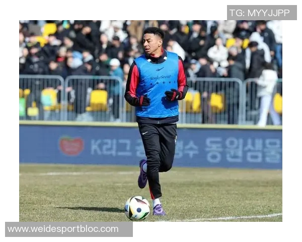 林加德分享与韩国球员的文化交流赞其礼节并谈美食体验