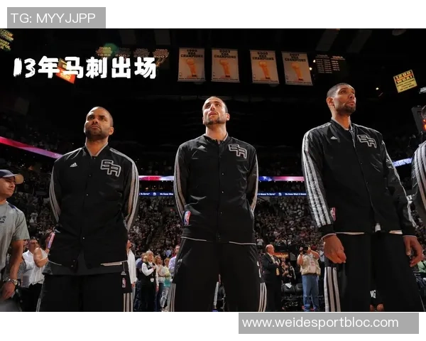 邓肯接班人闪耀赛场马刺锁定西决席位82连胜梦想成真